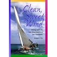 Clean, Sweet Wind: Sailing with the Last Boatmakers of the Carribean by Douglas C. Pyle