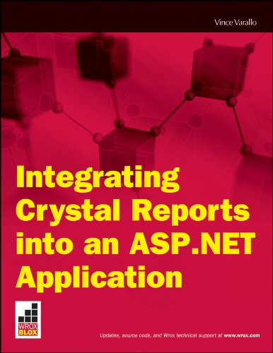 Integrating Crystal Reports into an ASP.NET Application (Wrox Blox)