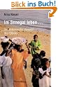 Im Senegal: Die afrikanische Variante des Gl�cks