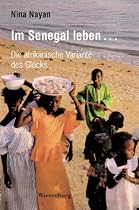 Im Senegal: Die afrikanische Variante des Glücks