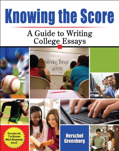 Knowing the Score: A Guide to Writing College Essays