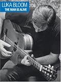 Luka Bloom - The Man is Alive