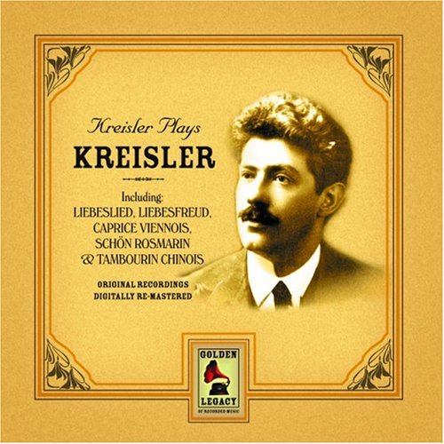 CD-Charts  Music : Kreisler Plays Kreisler