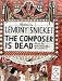 The Composer Is Dead by Lemony Snicket The Composer Is Dead