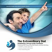 The Extraordinary Dad: Establishing a Strong Family Foundation | [Brian Tracy, Kevin McCrudden, Brad Worthley]