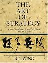 The Art of Strategy: A New Translation of Sun Tzu's "The Art of War": A New Translation of Sun Tzu's "The Art of War"
