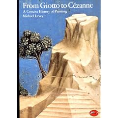From Giotto to Cezanne: A Concise History of Painting (World of Art)