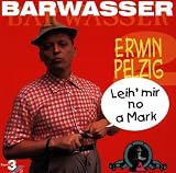 Erwin Pelzig 2-Leih' Mir No a Mark