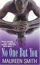 No One But You