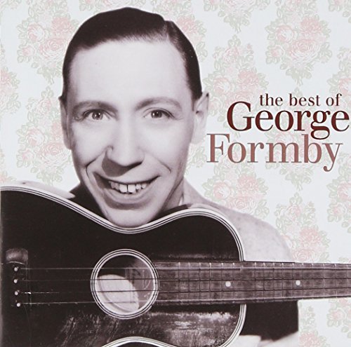 George Formby - Best Of George Formby - Zortam Music