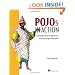 POJOs in Action: Developing Enterprise Applications with Lightweight Frameworks