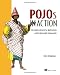 POJOs in Action: Developing Enterprise Applications with Lightweight Frameworks