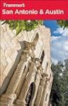 Frommer's� San Antonio and Austin: Fr...