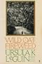 Wild Oats and Fireweed: New Poems