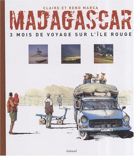 City Travel Guides Discounted  Livres : Madagascar : 3 Mois de voyage sur l'île rouge