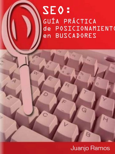 SEO: Guía práctica de posicionamiento en buscadores 