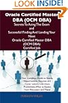 Oracle Certified Master DBA (Ocm DBA)...