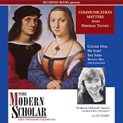 The Modern Scholar: He Said/She Said: Women, Men and Language | [Deborah Tannen]