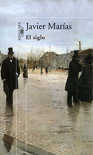 El siglo (Spanish Edition)