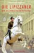 Die Lipizzaner & die spanische Hofreitschule - Mythos und Wahrheit