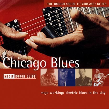 CD-Charts  Search : The Rough Guide to Chicago Blues