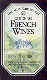 The Académie du vin guide to French wines