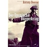 Der Spanische B�rgerkriegvon "Antony Beevor"