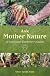 Ask Mother Nature: A Conscious Gardener's Guide