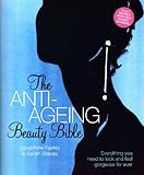 The anti-ageing beauty bible