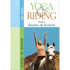 Yoga & Riding: Breathing and Relaxation Techniques for Equestrians