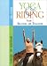 Yoga & Riding: Breathing and Relaxation Techniques for Equestrians