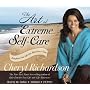 The Art of Extreme Self-Care 2-CD: Transforming Your Life One Month at a Time