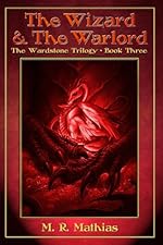The Wizard and the Warlord (The Wardstone Trilogy Book Three)