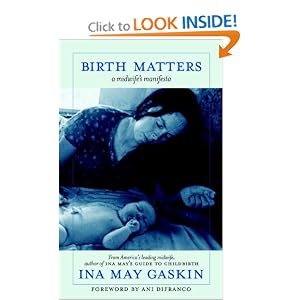 Birth Matters: A Midwife's Manifesta