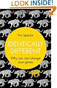 Identically Different: Why You Can Change Your Genes