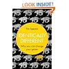 Identically Different: Why You Can Change Your Genes