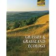 Grasses and Grassland Ecology by David J. Gibson
