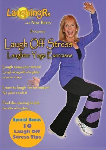 Laugh Off Stress Laughter Yoga Exercises by N/A