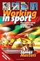 Working in Sport: How to Find a Sports Related Job in the UK or Abroad