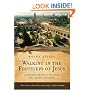 Walking in the Footsteps of Jesus: A Journey Through the Lands and Lessons of Christ