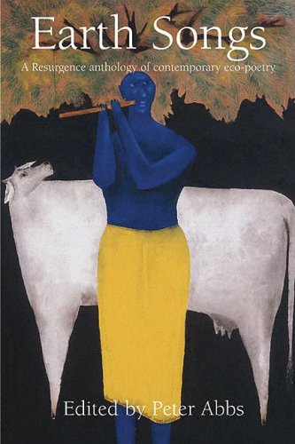 Earth Songs: A Resurgence Anthology of Contemporary Eco-poetry