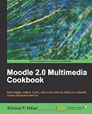 Moodle 20 Multimedia Cookbook