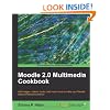Moodle 2.0 Multimedia Cookbook