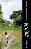 Jacinta: Ein Frauenleben am Amazonas - Eva Zingerle