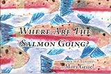 Where Are The Salmon Going?