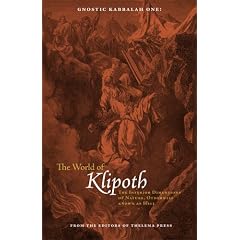 Gnostic Kabbalah 1: The World of Klipoth