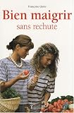 Bien maigrir sans rechute
