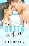 Two Outta Three (Two Outta Three Series Book 1)
