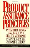 Product Assurance Principles: Integrating Design Assurance and Quality Assurance.