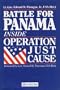 Battle for Panama: Inside Operation Just Cause (An Ausa Book)